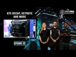 PNY's GTC 2025 Experience and Takeaways | Episode 22