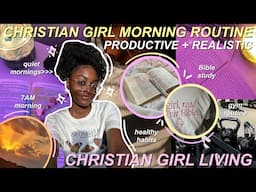 Christian Girl Morning Routine 2025 *Productive + Realistic* | 7AM, healthy habits, Bible study, etc