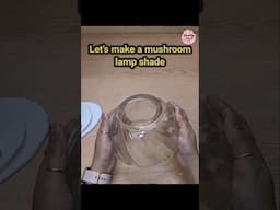 How I made this Mushroom Dome for 🍄 lampshade