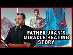 Saint's Intercession for Father Juan's Miraculous Healing