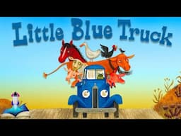 🛻 LITTLE BLUE TRUCK by Alice Schertle, Illustrated by Jill McElmurry : Kids Books Read Aloud