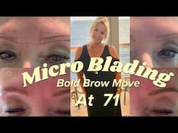 💥 71 & Bold: My Eyebrow Microblading Journey  & My 5-Month Reset | Monika's Beauty & Lifestyle