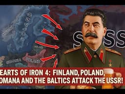 HOI4: Finland, Poland, Romania & the Baltics Attack the USSR! | A Psychologist Plays