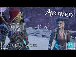 Avowed: Awful Choices | Ep. 47