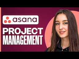 Asana Project Management Demo 2025 (Asana Tutorial for Beginners)