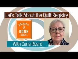 🧵🌸 LET'S TALK ABOUT The Quilt Registry with Carla Rivard - KAREN’S QUILT CIRCLE