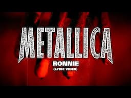 Metallica: Ronnie (Lyric Video)
