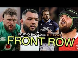 So who should be the Lions Front Row? | British & Irish Lions Squad 2025