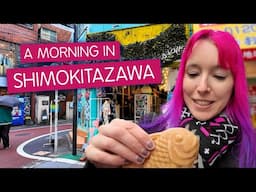 SHIMOKITAZAWA, Tokyo: Thrift Stores, Japanese Snacks & Don Quijote