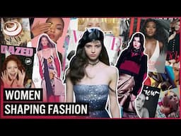 Elles: The Women Defining Fashion's Future