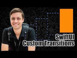 Create Custom Transitions in SwiftUI