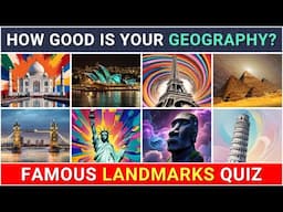 How Good is Your Geography? 🗽✅🗿 Guess The Landmark Quiz