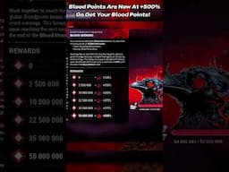 Blood Points Bonus Is Now +500% Go Get Your Blood Points!