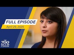 April 29, 2025 | Full Episode | Will God Abandon Me?
