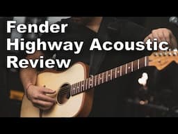 Fender Highway Series Review: Acoustic Goodness for the Stage and Studio