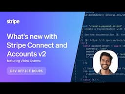 What's new with Stripe Connect and Accounts v2