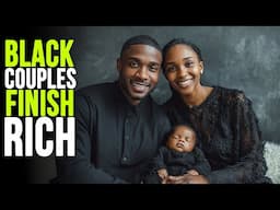 Black Couples Grow Rich Together  - 12 Step Playbook