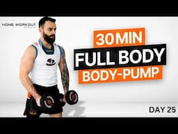 30-Minute At-Home Strength Training Workout | BODYPUMP - Day 25