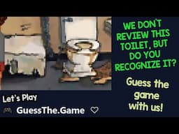 OOPS, INCREDIBLY DIFFICULT GAMES FOR GUESSING (but there's a toilet!) | Let's Play Guess The Game