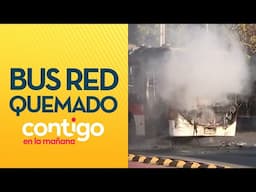 TRAS MANIFESTACIÓN: Encapuchados quemaron bus RED en cercanías del INBA - Contigo en la Mañana