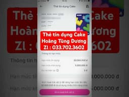 Hỗ trợ rút thẻ tín dụng Cake nhanh chóng | hướng dẫn rút thẻ tín dụng về ATM #cake