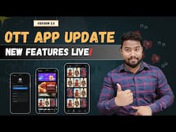 OTT App Development Cost |🚀Big Update in Our OTT App | New UI, Smooth Experience & Exciting Features
