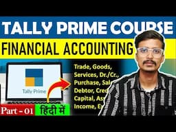 Tally Prime Course | Financial Accounting | Part-1 | Tally Course