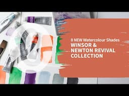 Winsor & Newton Revival Collection | 8 NEW Shades in Professional Watercolour