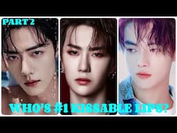 TOP 20 HANDSOME CHINESE ACTOR WITH BEST FULL LIPS