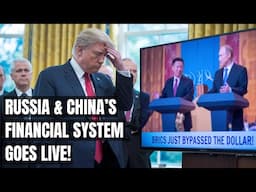 BRICS Just Bypassed the Dollar — Russia & China’s Financial System Goes Live! Trump's Tariffs, Trade