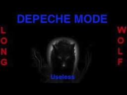 Depeche mode - Useless - 1997 - Extended Wolf