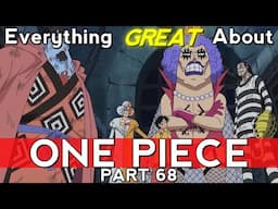 Everything GREAT About: One Piece | Part 68 | Eps 442-447