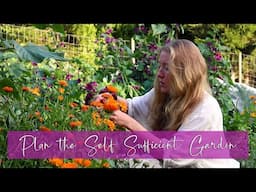 5 Things to Think About When Planning the Self Sufficient Garden (+ What to Grow!)