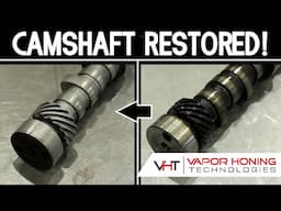 Camshaft RESTORED TO PERFECTION with Hydro and Vapor Blasting!
