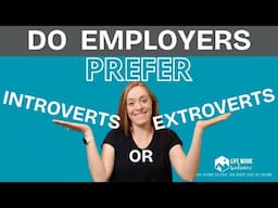 Introverts vs. Extroverts in Job Interviews: Who Employers Want | Interview Tips