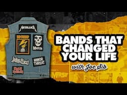 Bands That Changed Your Life with Joe Sib | Episode 186 | The Breuniverse