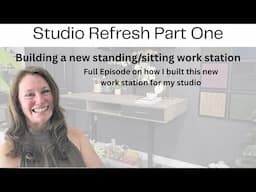 Studio Refresh Part One | How I built a New Work Station from Scratch | DIY On A Budget