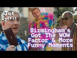 Birmingham's Got The WOW Factor & More Funny Moments | Joe Lycett