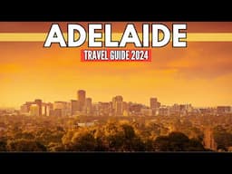 Adelaide Unveiled: A Journey through South Australia's Capital | Travel Guide