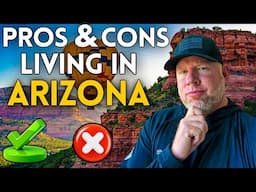 Pros and Cons Living in Arizona 2025