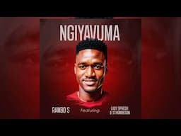 Rambo S - Ngiyavuma ft. Lady Sphesh & Sthombeson (Official Audio)