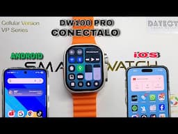 DW100 PRO ANDROID + LTE - COMO CONECTAR  A iOS Y ANDROID = BT.