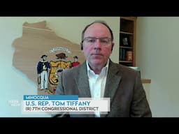 US Rep. Tom Tiffany on tariffs, funding cuts and immigration | Here & Now
