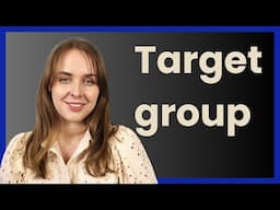 How to find Target Group - Defining your target audience