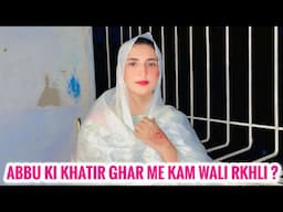 Ami ki dafa mre bas me koch nhi tha lkn Abbu ki ye khwahish me zror puri krongi ? Ghar me maid rkhli