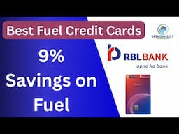 Best Credit Card for Fuel with 9% Savings | Amex Gold Charge Card Devalued