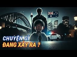 NƯỚC ÚC NHÂN ĐẠO HAY DỄ DÃI ? HAI ĐỨA TRẺ GỐC VIỆT VÀ CÂU HỎI KHIẾN AI CŨNG GIẬT MÌNH