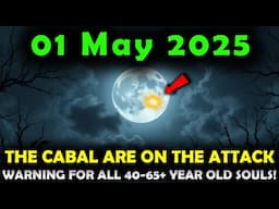 Pleiadians’ Shocking Warning: All Dark Assets Are Being Deployed... 01 May 2025