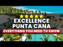 Excellence Punta Cana Review 2025 | Everything You NEED To Know!