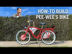 I Built Pee-wee Herman's Bike!